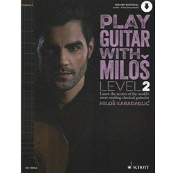 Play Guitar with Milos, Level 2 - Classical Guitar Study