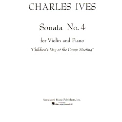 Violin Sonata No. 4:  Children's Day at the Camp Meeting - Violin and Piano