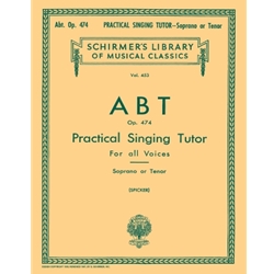 Practical Singing Tutor, Op. 474 - Soprano or Tenor