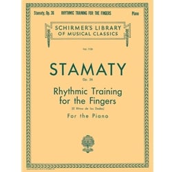 Rhythmic Training for the Fingers, Op. 36 - Piano Method