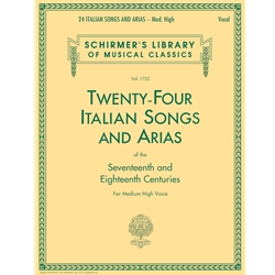 24 Italian Songs & Arias of the 17th & 18th Centuries - Medium High Voice and Piano