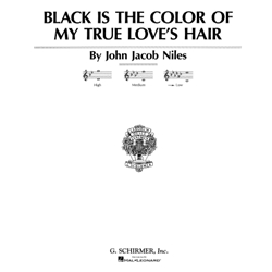 Black Is the Color of My True Love's Hair - Low Voice (E-flat Minor)