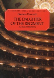 Daughter of the Regiment (La fille du regiment) - Vocal Score