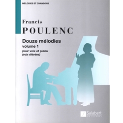 Douze Melodies (12 Songs), Volume 1 - Voice and Piano