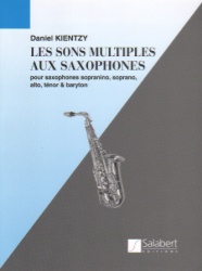 Les Sons Multiples: New Methods of Sound - Saxophone