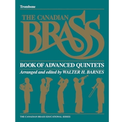 Canadian Brass Book of Advanced Quintets - Trombone