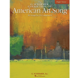 G. Schirmer Collection of American Art Song - High Voice and Piano