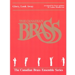 Glory Look Away - Brass Quintet