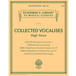 Collected Vocalises (Concone, Lutgen, Sieber, Vaccai) - High Voice