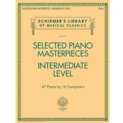 Selected Piano Masterpieces: Intermediate - Piano
