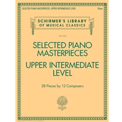 Selected Piano Masterpieces: Upper Intermediate - Piano