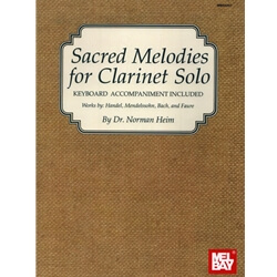 Sacred Melodies for Clarinet Solo - Piano Score and Paper Clarinet Part