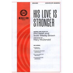 His Love Is Stronger - SATB