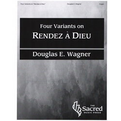 4 Variants on Rendez a Dieu - Organ