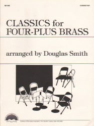 Classics for Four-Plus Brass - Conductor's Score