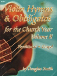 Violin Hymns and Obbligatos, Volume 2 - Violin