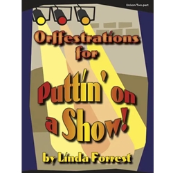 Orffestrations for Puttin' on a Show - Orff Instruments