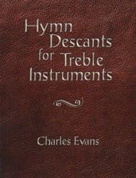 Hymn Descants for Treble Instruments