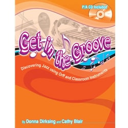 Get in the Groove: Discovering Jazz Using Orff