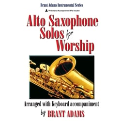 Alto Saxophone Solos for Worship, Volume 1 - Alto Sax and Piano