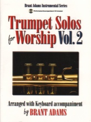 Trumpet Solos for Worship, Volume 2 (Book/CD) - Trumpet and Piano