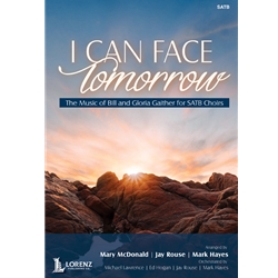 I Can Face Tomorrow - SATB Vocal Score