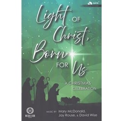 Light of Christ, Born for Us - SATB with Listening CD