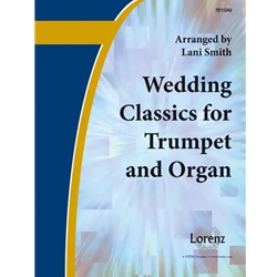 Wedding Classics for Trumpet and Organ