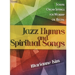 Jazz Hymns and Spiritual Songs - Organ
