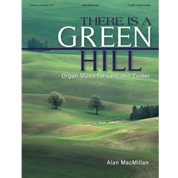 There Is a Green Hill - Organ Solo