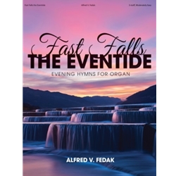 Fast Falls the Eventide - Organ