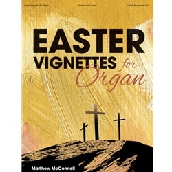 Easter Vignettes for Organ