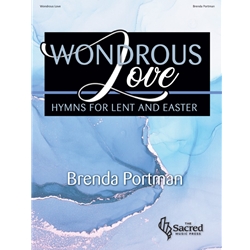 Wondrous Love: Hymns for Lent and Easter - Organ