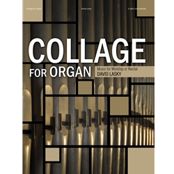Collage for Organ: Music for Worship or Recital - Organ
