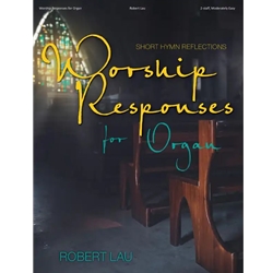 Worship Responses for Organ