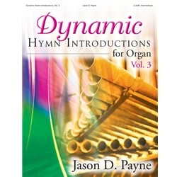 Dynamic Hymn Introductions, Vol. 3 - Organ