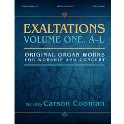 Exaltations, Voume 1 (A-L) - Organ Anthology