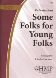 Some Folks for Young Folks - Orff Instruments
