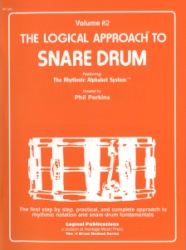 The Logical Approach To Snare Drum, Vol. 2 - Snare Drum Method