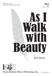 As I Walk with Beauty - SSA