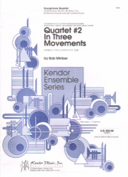 Quartet No. 2 in 3 Movements - Sax Quartet SATB