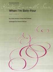 When I'm Sixty-Four - Sax Quartet SATB/AATB