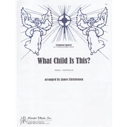What Child Is This? - Trombone Quartet