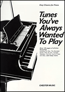 Tunes You've Always Wanted to Play - Piano