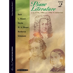 Piano Literature of the 17th, 18th, and 19th Centuries, Book 2