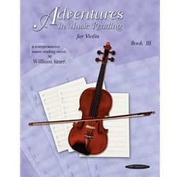 Adventures in Music Reading, Book 3 - Violin