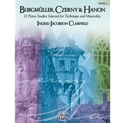 Burgmuller, Czerny and Hanon Volume 1 - Piano