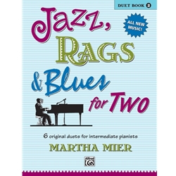 Jazz, Rags, and Blues for Two, Book 2 - 1 Piano 4 Hands