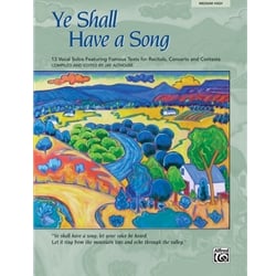Ye Shall Have a Song - Medium High Voice and Piano