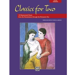 Classics for Two: 10 Masterwork Duets from the Renaissance through Romantic Era - Vocal Duet Collection